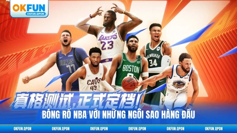 Bóng rổ NBA với những ngôi sao hàng đầu